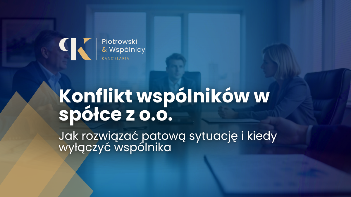 Konflikt Wspólników w Spółce z o.o.